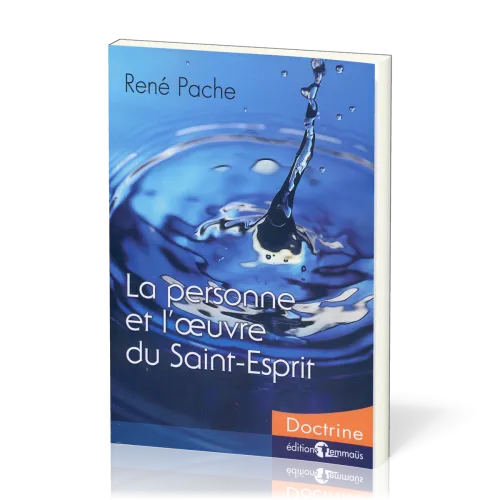 Personne et l'oeuvre du Saint-Esprit (La)