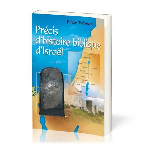 Précis d'histoire biblique d'Israël