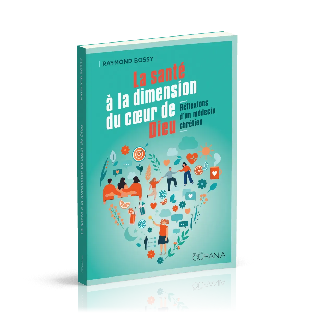 Santé à la dimension du coeur de Dieu (La) - Réflexions d'un médecin chrétien
