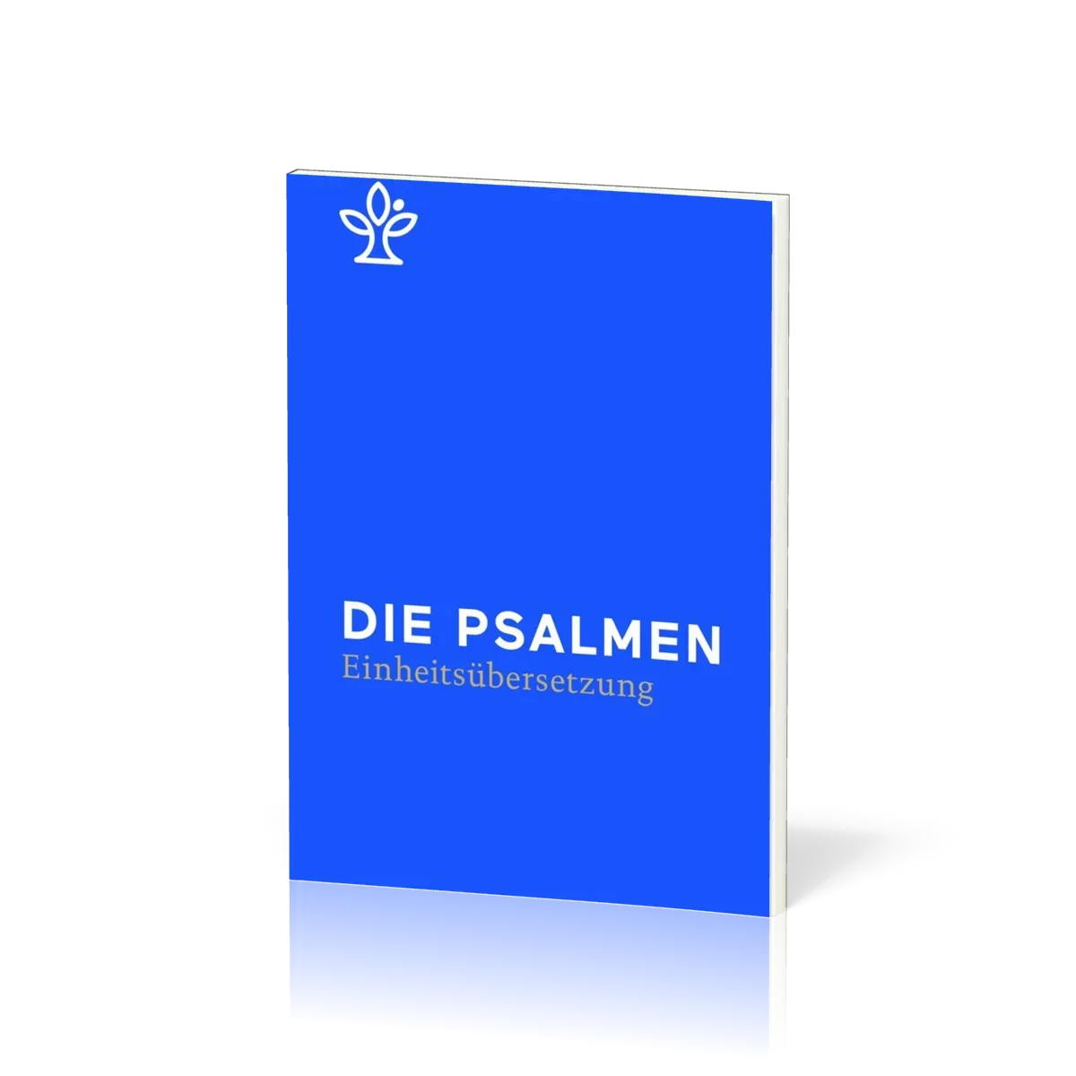 Die Psalmen - Reviedierte Einheitsübersetzung 2017