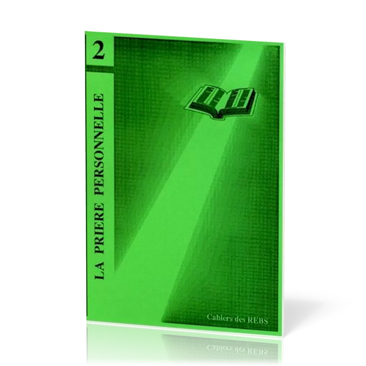 Prière personnelle (La) - Cahiers des REBS 02