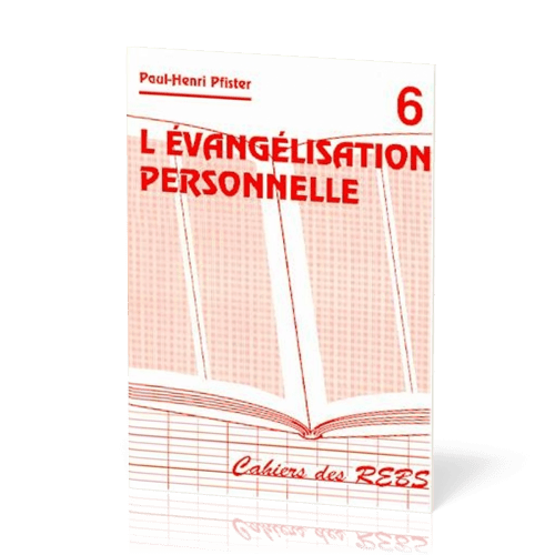 Évangelisation personnelle (L') - Cahiers des REBS 06