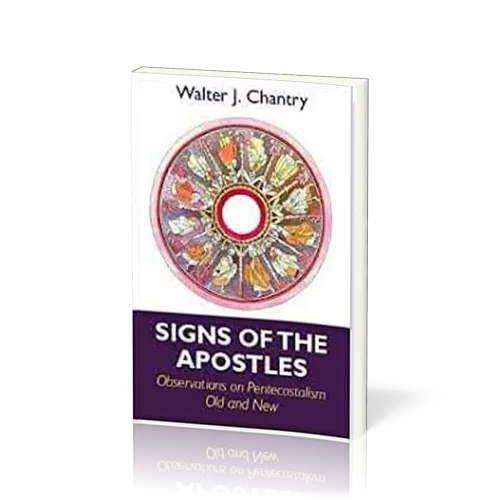 Signs of the Apostles - Observations on Pentecostalism
