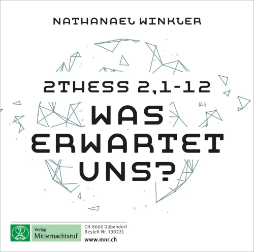 2. Thess 2:1-12 - Was erwartet uns?