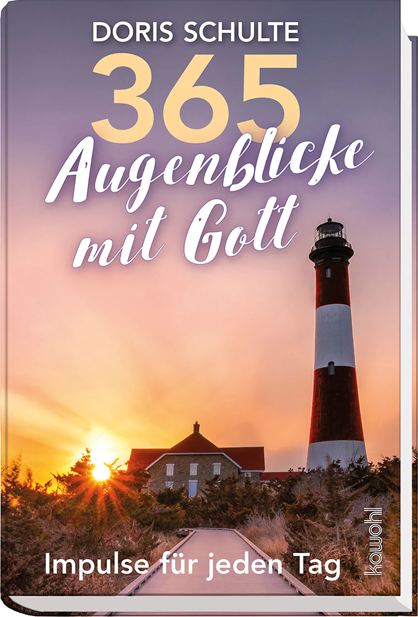 365 Augenblicke mit Gott - Impulse für jeden Tag