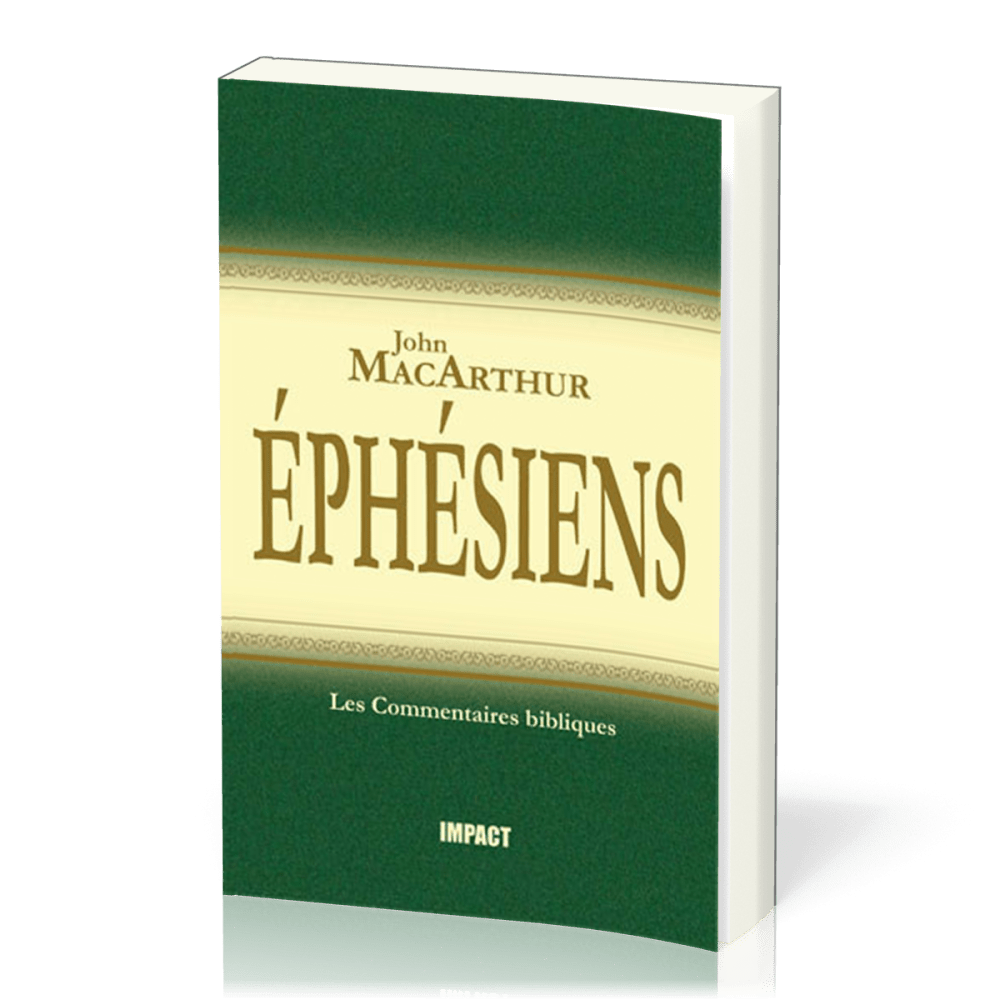 Éphésiens  - [Les Commentaires bibliques]