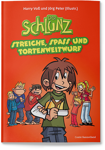 Der Schlunz - Streiche, Spaß und Tortenweitwurf - Der Schlunz Comic Sammelband