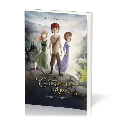 Chroniques d'ABBA - Livre I - Aimé