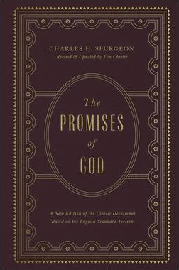 The Promises of God - A New Edition of the Classic Devotional Based on the English Standard Version
