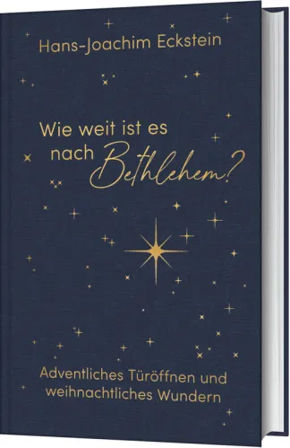 Wie weit ist es nach Bethlehem - Adventliches Türöffnen und weihnachtliches Wundern