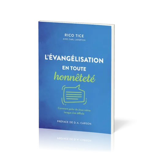 Évangélisation en toute honnêteté (L') - Comment parler de Jésus même lorsque c'est difficile