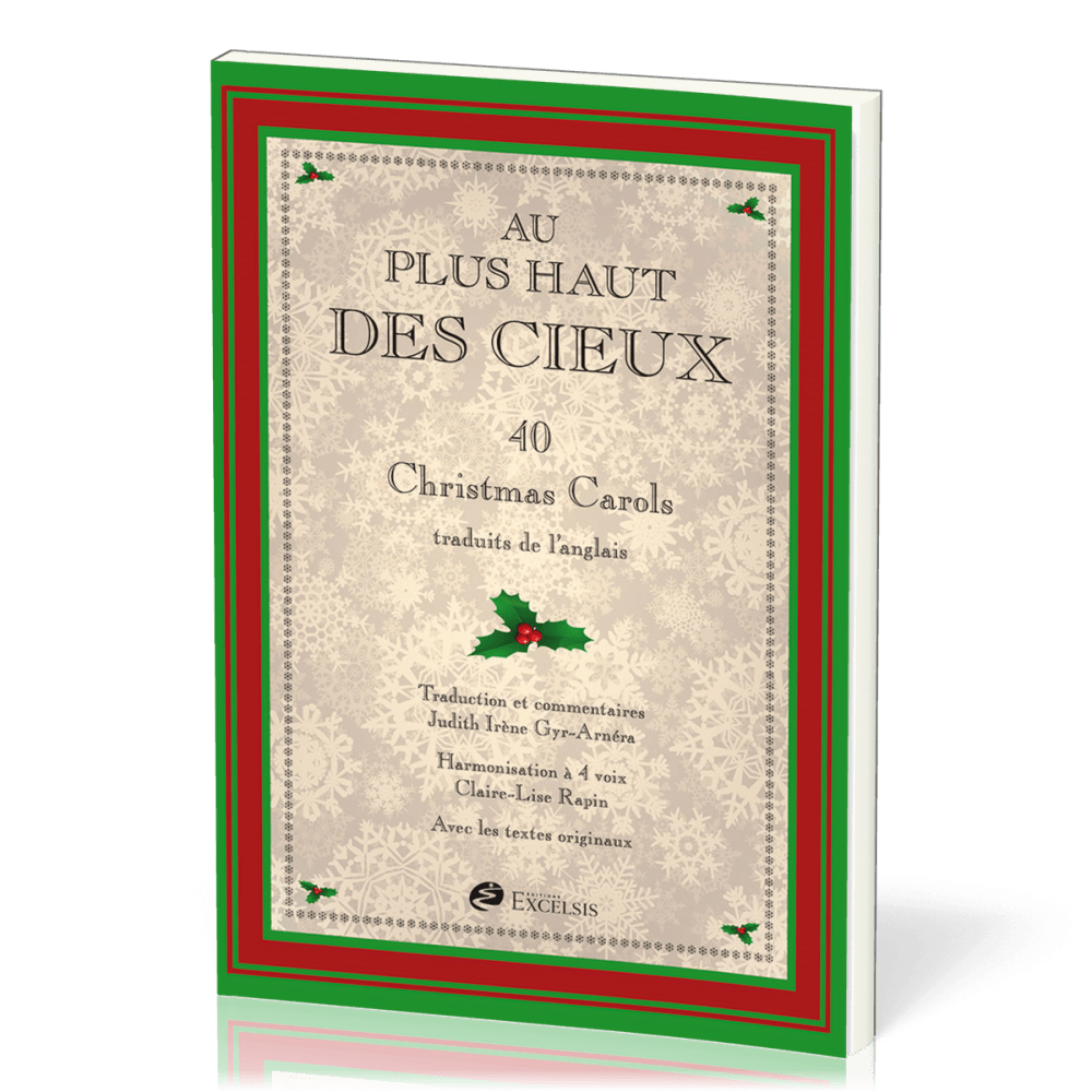 Au plus haut des cieux - [2e édition révisée] Partitions de 40 Christmas Carols [recueil de...