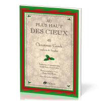Au plus haut des cieux - [2e édition révisée] Partitions de 40 Christmas Carols [recueil de...