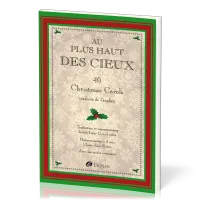 Au plus haut des cieux - [2e édition révisée] Partitions de 40 Christmas Carols [recueil de...