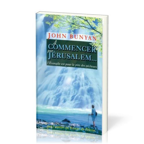 À commencer par Jérusalem… - l'Évangile est pour le pire des pécheurs