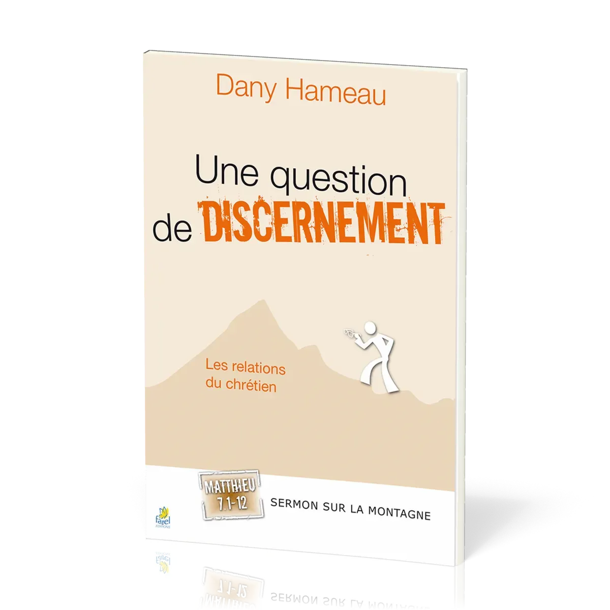 Une question de discernement - Les relations du chrétien - Matthieu 7:1-12 [Sermon sur la montagne]