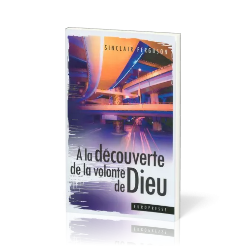 À la découverte de la volonté de Dieu