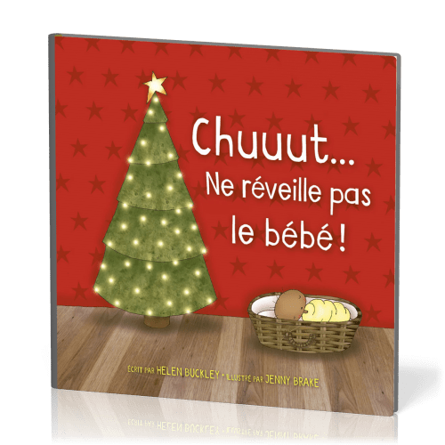 Chuuut… Ne réveille pas le bébé !