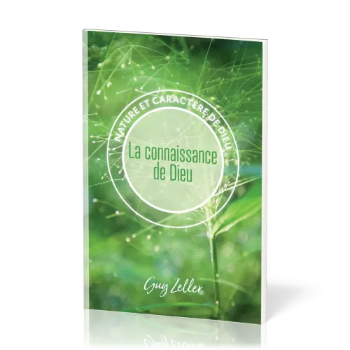 Connaissance de Dieu (La) - Collection Nature et caractère de Dieu