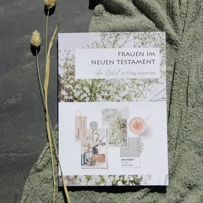 Die Bibel anwenden "Frauen im Neuen Testament"