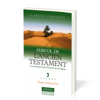 Survol de l'Ancien Testament, volume 3 - Ésaïe à Malachie. À la recherche de Christ et de son Église