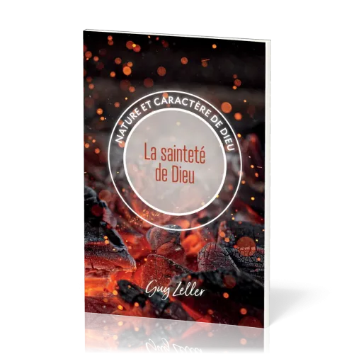 Sainteté de Dieu (La) - Collection Nature et caractère de Dieu