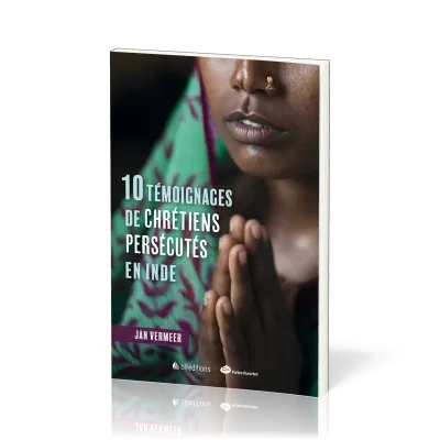 10 témoignages de chrétiens persécutés en Inde