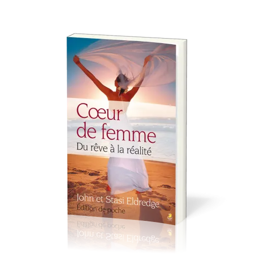 Coeur de femme [poche] - Du rêve à la réalité