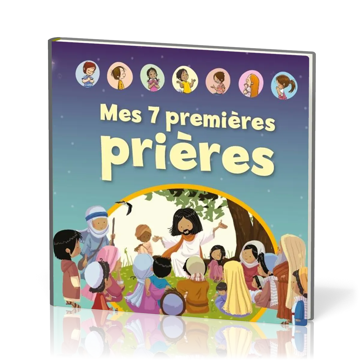 Mes 7 premières prières