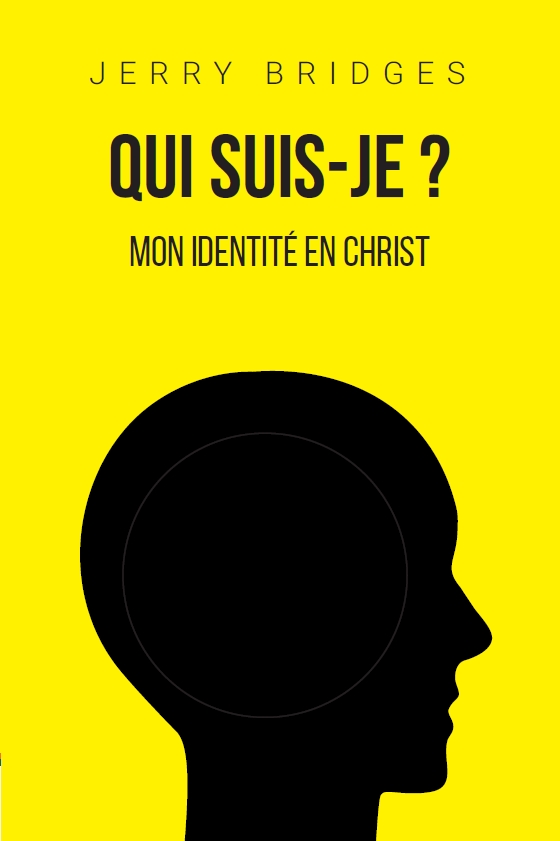 Qui suis-je ? - Mon identité en Christ